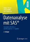 Cover-Bild zum Titel 'Datenanalyse mit SAS®' von 'Walter Krämer, Olaf Schoffer, Lars Tschiersch'