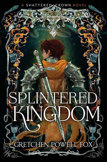 Splintered Kingdom - Gretchen Powell Fox