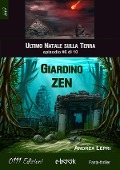 Cover-Bild zum Titel 'Giardino Zen - L'ultimo Natale sulla Terra ep. #6 di 10' von 'Andrea Lepri'