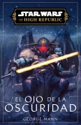 Cover-Bild zum Titel 'Star Wars. High Republic III: El ojo de la oscuridad (novela)' von ''