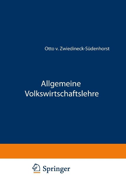 Allgemeine Volkswirtschaftslehre - Otto von Zwiedineck-Südenhorst