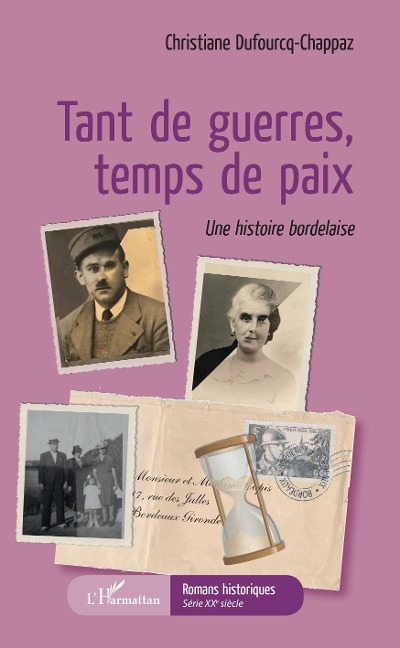 Tant de guerre temps de paix - Dufourcq-Chappaz Christiane Dufourcq-Chappaz