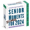 Unforgettable Senior Moments Page-A-Day Calendar 2024 - Workman Calendars, Tom Friedman