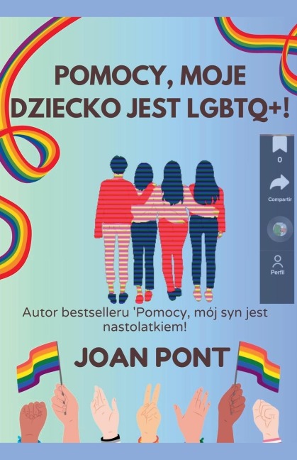 Pomocy, Moje Dziecko Jest LGBTQ+! - Joan Pont