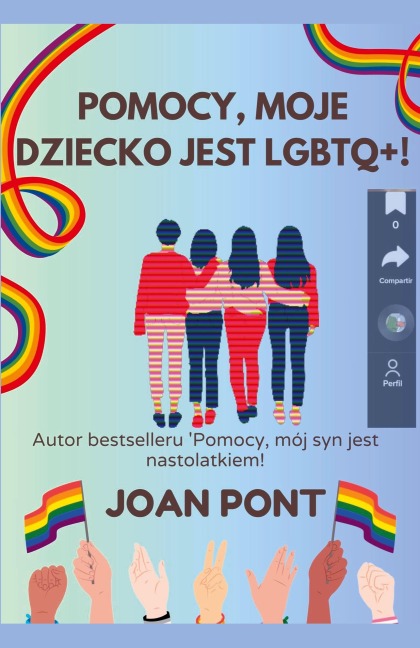 Pomocy, Moje Dziecko Jest LGBTQ+! - Joan Pont