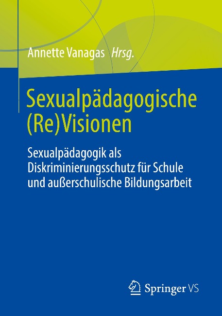 Sexualpädagogische (Re)Visionen - 