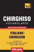 Vocabolario Italiano-Chirghiso per studio autodidattico - 9000 parole - Andrey Taranov