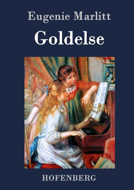 Goldelse - Eugenie Marlitt