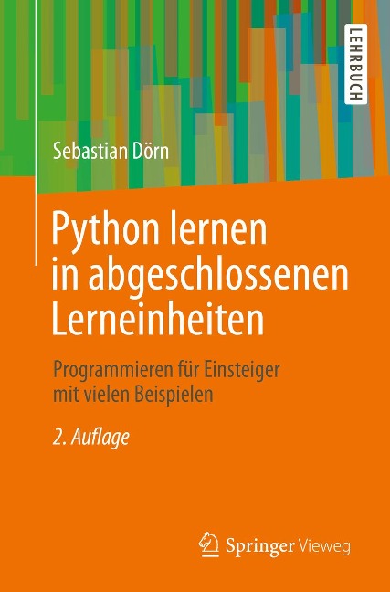 Python lernen in abgeschlossenen Lerneinheiten - Sebastian Dörn