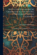 Cover-Bild zum Titel 'Brevis Linguae Arabicae Grammatica, Litteratura, Chrestomathia Cum Glossario: In Usum Praelectionum Et Studiorum Privatorum; Volume 4' von 'Julius Heinrich Petermann'