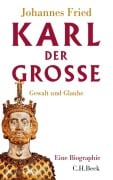 Cover-Bild zum Titel 'Karl der Große' von 'Johannes Fried'