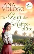 Cover-Bild zum Titel 'Der Duft der Kaffeeblüte' von 'Ana Veloso'