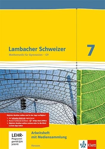 Lambacher Schweizer. 7. Schuljahr G9. Arbeitsheft mit Lösungsheft und Lernsoftware. Neubearbeitung. Hessen - 
