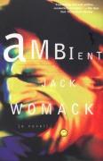 Cover-Bild zum Titel 'Ambient' von 'Jack Womack'