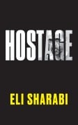 Cover-Bild zum Titel 'Hostage' von 'Eli Sharabi'