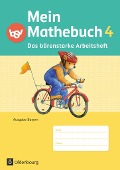 Mein Mathebuch 4. Jahrgangsstufe. Arbeitsheft mit Kartonbeilagen. Ausgabe B für Bayern - Johanna Schmidt