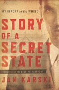 Cover-Bild zum Titel 'Story of a Secret State' von 'Jan Karski'