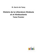 Cover-Bild zum Titel 'Histoire de la Litterature Hindouie et et Hindoustanie' von 'M. Garcin de Tassy'