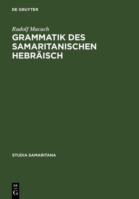 Grammatik des samaritanischen Hebräisch - Rudolf Macuch