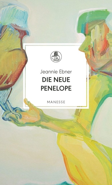 Die neue Penelope - Jeannie Ebner