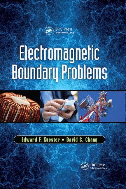 Electromagnetic Boundary Problems - Edward F Kuester, David C Chang