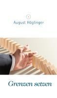 Grenzen setzen bei Erwachsenen - August Höglinger