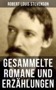 Cover-Bild zum Titel 'Gesammelte Romane und Erzählungen von Robert Louis Stevenson' von 'Robert Louis Stevenson'