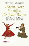 Cover-Bild zum Titel '"Mein Herz ist offen für jede Form"' von 'Gerhard Schweizer'