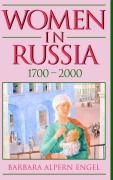 Women in Russia, 1700 2000 - Barbara Alpern Engel, Barbara Engel