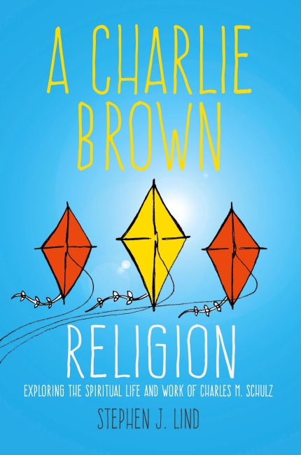 Charlie Brown Religion - Stephen J Lind