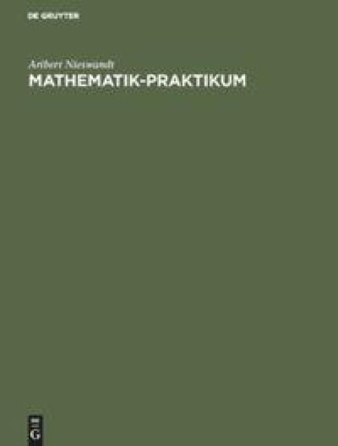 Mathematik-Praktikum - Aribert Nieswandt