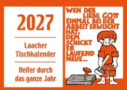 Cover-Bild zum Titel 'Laacher Tischkalender Heiter durch das Jahr 2027' von ''
