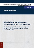Cover-Bild zum Titel 'Abgeleitete Rechtsetzung der Europäischen Kommission' von 'Nikola Sieverding'