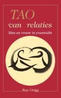 Tao of Relationships - Ray Grigg