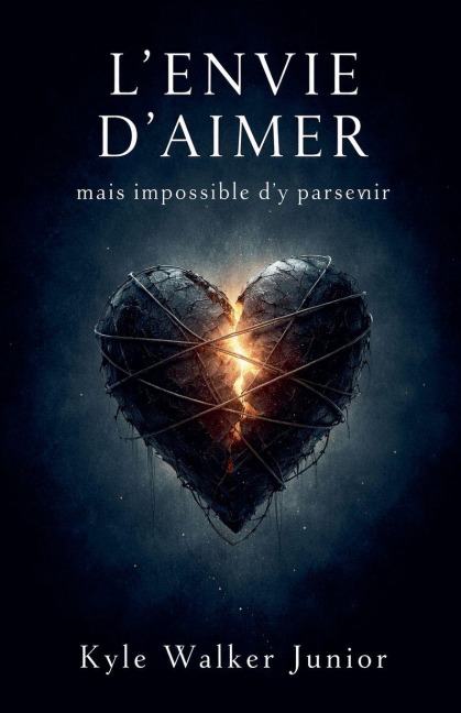 L'envie d'aimer mais impossible d'y parvenir - Kyle Walker Junior