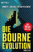 Cover-Bild zum Titel 'Die Bourne Evolution' von 'Robert Ludlum, Brian Freeman'