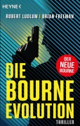 Cover-Bild zum Titel 'Die Bourne Evolution' von 'Robert Ludlum, Brian Freeman'