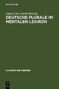 Deutsche Plurale im mentalen Lexikon - Ingrid Sonnenstuhl-Henning