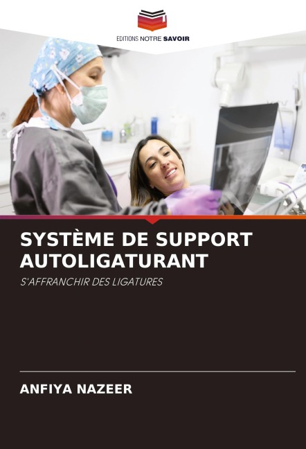 SYSTÈME DE SUPPORT AUTOLIGATURANT - Anfiya Nazeer