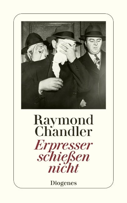 Erpresser schießen nicht - Raymond Chandler