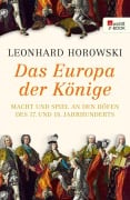 Cover-Bild zum Titel 'Das Europa der Könige' von 'Leonhard Horowski'