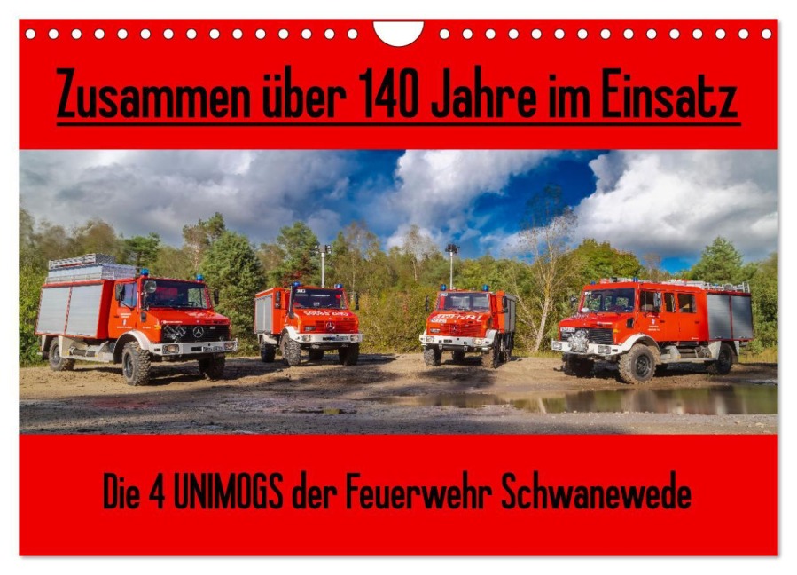 Die 4 UNIMOGS der Feuerwehr Schwanewede (Wandkalender 2026 DIN A4 quer), CALVENDO Monatskalender - Andreas Jannusch