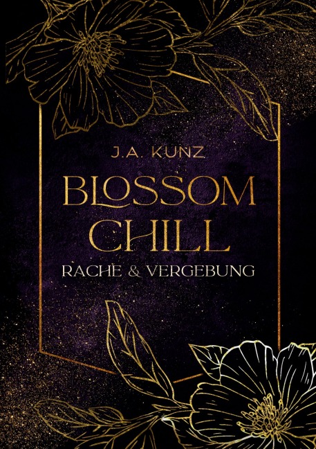 Blossom Chill - J. A. Kunz
