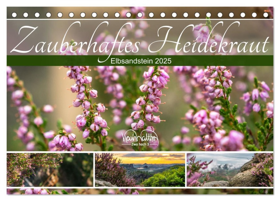 Zauberhaftes Heidekraut - Elbsandstein (Tischkalender 2025 DIN A5 quer), CALVENDO Monatskalender - Kevin Walther