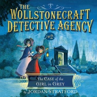 The Case of the Girl in Grey Lib/E - Jordan Stratford