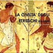 La civilta' degli Etruschi a colori - Massimiliano Fiordelisi