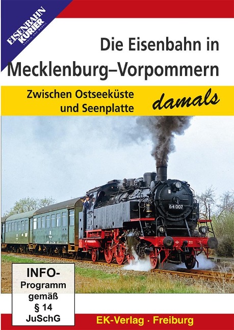 Die Eisenbahn in Mecklenburg-Vorpommern - damals - 