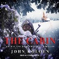 The Cabin Lib/E: An Off the Grid Suspense Thriller - John Koloen