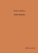Cover-Bild zum Titel 'Salin Kaliske' von 'Helene Böhlau'