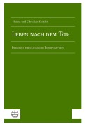 Cover-Bild zum Titel 'Leben nach dem Tod' von 'Hanna Stettler, Christian Stettler'